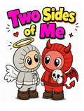TWO SIDES OF ME